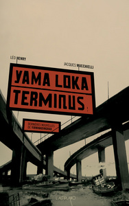 Yama Loka Terminus - Dernières nouvelles de Yirminadingrad