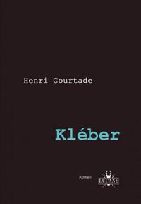 Kléber - première édition - Henri Courtade