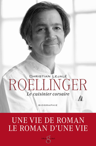 ROELLINGER, LE CUISINIER CORSAIRE