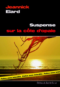 Suspense sur la côte d'Opale