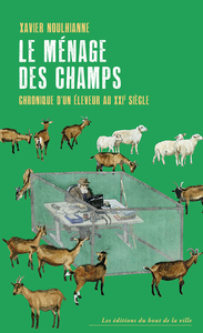 LE MENAGE DES CHAMPS (NED 2024) - CHRONIQUE DA UN ELEVEUR AU 21E SIECLE