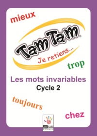 TAM TAM - LES INVARIABLES - CP - CE1 - CE2