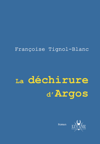 La déchirure d'Argos