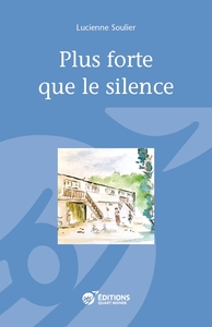 Plus forte que le silence