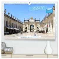 Nancy - Ville fascinante (Calendrier mural haut de gamme 2027 DIN A2 vertical), CALVENDO calendrier mensuel
