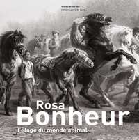 ROSA BONHEUR - L'ELOGE DU MONDE ANNIMAL