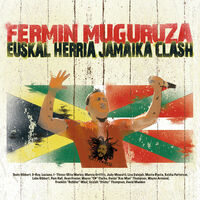 FERMIN MUGURUZA * EUSKAL HERRIA JAMAIKA CLASH