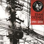 ESAN OZENKI * ESAN OZENKI 1991-2011