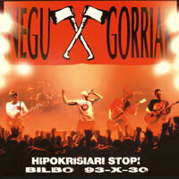 NEGU GORRIAK * HIPOKRISIARI STOP! BILBO 93-X-30