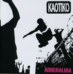 KAOTIKO * ADRENALINA