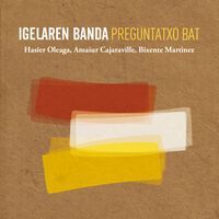 IGELAREN BANDA * PREGUNTATXO BAT