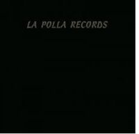 LA POLLA RECORDS * BELTZA