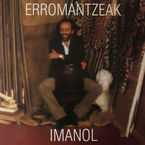 IMANOL * ERROMANTZEAK