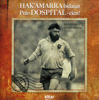 HAK'AMARRA / PEIO DOSPITAL * RUGBIAREN ANAITASUNA