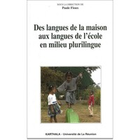 Des langues de la maison aux langues de l'école en milieu plurilingue - l'expérience de la Réunion