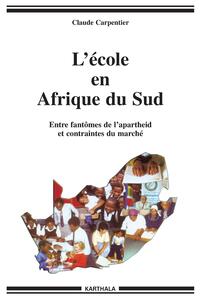 L'école en Afrique du Sud - entre fantômes de l'apartheid et contraintes du marché