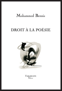 DROIT A LA POESIE - Mohammed Bennis