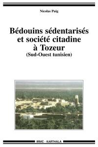 Bédouins sédentarisés et société citadine à Tozeur, Sud-Ouest tunisien