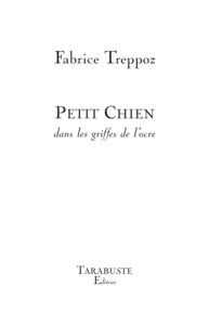 PETIT CHIEN - Fabrice Treppoz