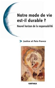 Notre mode de vie est-il durable ? - Nouvel horizon de la responsabilité
