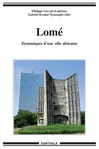 Lomé - dynamiques d'une ville africaine