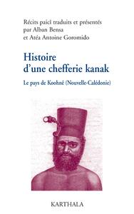 Histoire d'une chefferie kanak, 1740-1878