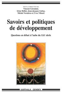 Savoirs et politiques de développement - questions en débat à l'aube du XXIè siècle