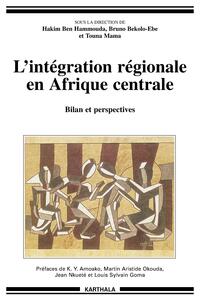 L'intégration régionale en Afrique centrale - bilan et perspectives