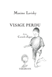 VISAGE PERDU - Maxime Lavisky
