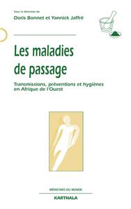 Les maladies de passage - transmissions, préventions et hygiènes en Afrique de l'Ouest