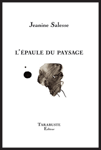 L'EPAULE DU PAYSAGE - Jeanine Salesse