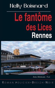 Le fantôme des Lices - Rennes