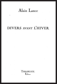 DIVERS AVANT L'HIVER - Alain Lance