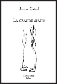 LA GRANDE SIESTE - Jeanne Gatard