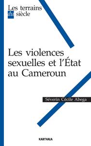 Violences sexuelles et l'Etat au Cameroun (Les)