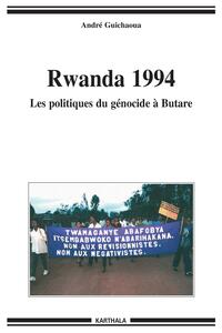 Rwanda 1994 - les politiques du génocide à Butare