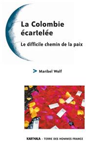 La Colombie écartelée - le difficile chemin vers la paix