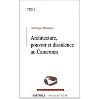 Architecture, pouvoir et dissidence au Cameroun