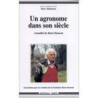 Un agronome dans son siècle - actualité de René Dumont