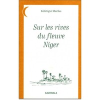 SUR LES RIVES DU FLEUVE NIGER