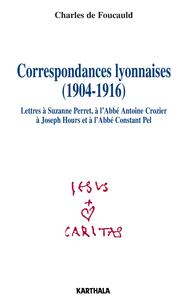 Correspondances lyonnaises (1904-1916)