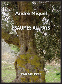 PSAUMES AU PAYS - André Miquel