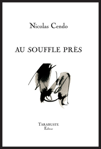 AU SOUFFLE PRES - Nicolas cendo