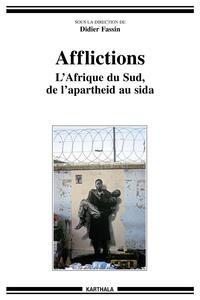 Afflictions - l'Afrique du Sud, de l'apartheid au sida