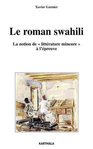 Le roman swahili - la notion de littérature mineure à l'épreuve