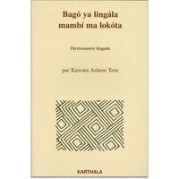 Bago ya lingala mambi ma lokota (dictionnaire lingala)
