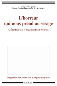 L'horreur qui nous prend au visage - l'État français et le génocide