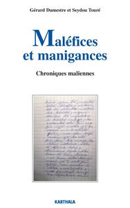 Maléfices et manigances. Chroniques maliennes