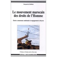 Le mouvement marocain des droits de l'homme - entre consensus national et engagement citoyen