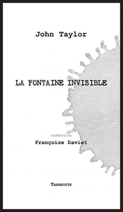 LA FONTAINE INVISIBLE - John Taylor